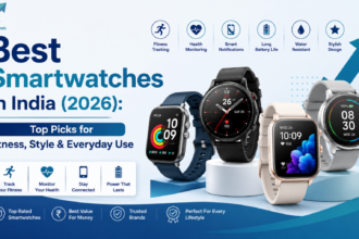 Best Smartwatches in India (2026): Top Picks for Fitness, Style & Everyday Use