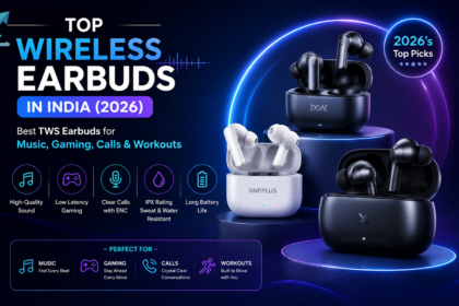 Top Wireless Earbuds in India (2026): Best TWS Earbuds for Music, Gaming, Calls & Workouts