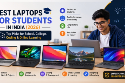 Best Laptops for Students in India (2026): Top Picks for School, College, Coding & Online Learning