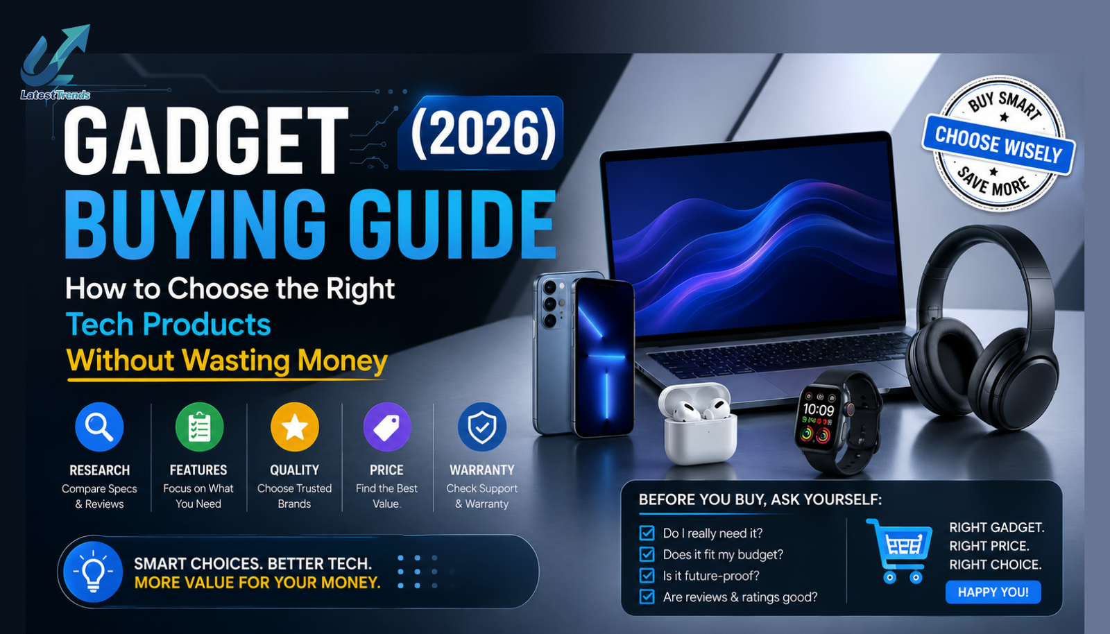 Gadget Buying Guide (2026): Everything You Need to Know Before Buying Tech